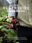 Perthshire Cook Book: A celebration of the amazing food and drink on our doorstep