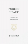 Pure in Heart: Sexual Sin and the Promises of God