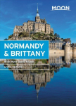 Moon Normandy & Brittany: With Mont-Saint-Michel 2nd ed.