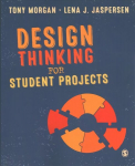 Design Thinking for Student Projects