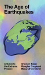 Age of Earthquakes: A Guide to the Extreme Present