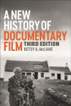 New History of Documentary Film: Third Edition 3rd edition