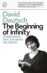 Beginning of Infinity: Explanations that Transform The World