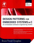 Design Patterns for Embedded Systems in C: An Embedded Software Engineering Toolkit