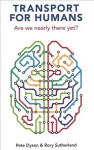 Transport For Humans: Are We Nearly There Yet?
