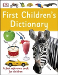 First Children's Dictionary: A First Reference Book for Children