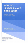 How Do Leaders Make Decisions?: Evidence from the East and West, Part A