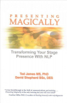 Presenting Magically: Transforming Your Stage Presence with NLP