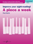 Improve your sight-reading! A piece a week Piano Initial Grade: Piano Initial Grade