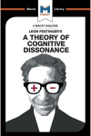 Analysis of Leon Festinger's A Theory of Cognitive Dissonance