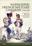 Napoleonic French Military Uniforms 1798-1814: As Depicted by Horace and Carle Vernet and EugeNe Lami