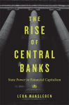 Rise of Central Banks: State Power in Financial Capitalism