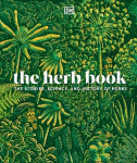 Herb Book: The Stories, Science, and History of Herbs