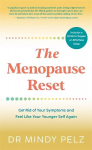 Menopause Reset: Get Rid of Your Symptoms and Feel Like Your Younger Self Again