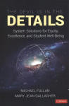Devil Is in the Details: System Solutions for Equity, Excellence, and Student Well-Being