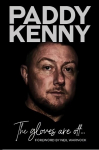 Gloves Are Off: My story, by Paddy Kenny 2020