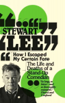 How I Escaped My Certain Fate: The Life and Deaths of a Stand-Up Comedian Main