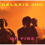 Galaxie 500 - On Fire (vin&uuml;&uuml;lplaat, LP)