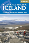 Walking and Trekking in Iceland: 100 days of walking and multi-day treks 2nd Revised edition