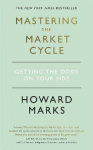 Mastering The Market Cycle: Getting the odds on your side