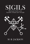 Sigils: Illustrated Guide to The Symbols of Spirit and Thought 2022