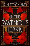 In the Ravenous Dark