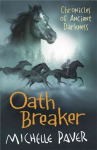 Chronicles of Ancient Darkness: Oath Breaker: Book 5 from the bestselling author of Wolf Brother