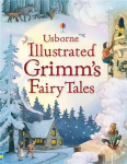Illustrated Grimm's Fairy Tales New edition