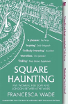Square Haunting: Five Women, Freedom and London Between the Wars Main