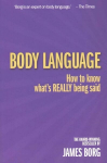 Body Language: How to know what's REALLY being said 3rd edition