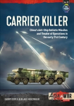 Carrier Killer: China's Anti-Ship Ballistic Missiles and Theatre of Operations in the Early 21st Century
