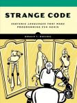 Kontoritarkvara Strange Code: Esoteric Languages That Make Programming Fun Again