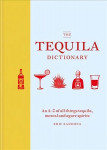 Tequila Dictionary: An A-Z of all things tequila, mezcal and agave spirits