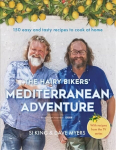 Hairy Bikers' Mediterranean Adventure (TV tie-in): 150 easy and tasty recipes to cook at home
