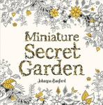 Miniature Secret Garden: A Pocket-Sized Adventure Colouring Book