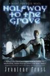 Halfway to the Grave: The sexiest and most badass paranormal romance series you'll ever read, Bk. 1, Halfway to the Grave Halfway to the Grave