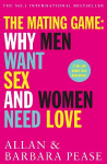 Mating Game: Why Men Want Sex & Women Need Love
