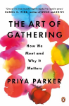 Art of Gathering: How We Meet and Why It Matters