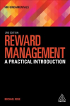 Reward Management: A Practical Introduction 3rd Revised edition