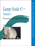 Large-Scale Cplusplus: Process and Architecture, Volume 1