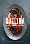 Gjelina: California Cooking from Venice Beach