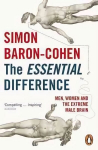 Essential Difference: Men, Women and the Extreme Male Brain