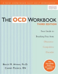OCD Workbook: Your Guide to Breaking Free from Obsessive-Compulsive Disorder, 3rd Edition 3rd Revised edition