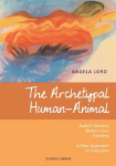 Archetypal Human-Animal: Rudolf Steiner's Watercolour Painting - A New Approach to Evolution