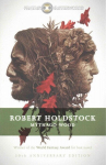 Mythago Wood: The Winner of the WORLD FANTASY AWARD FOR BEST NOVEL