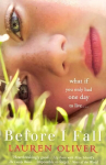 Before I Fall: From the bestselling author of Panic, soon to be a major Amazon Prime series