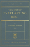 Saints' Everlasting Rest: Updated and Abridged