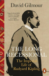 Long Recessional: The Imperial Life of Rudyard Kipling