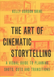 Art of Cinematic Storytelling: A Visual Guide to Planning Shots, Cuts, and Transitions