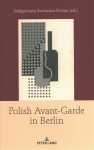 Polish Avant-Garde in Berlin New edition